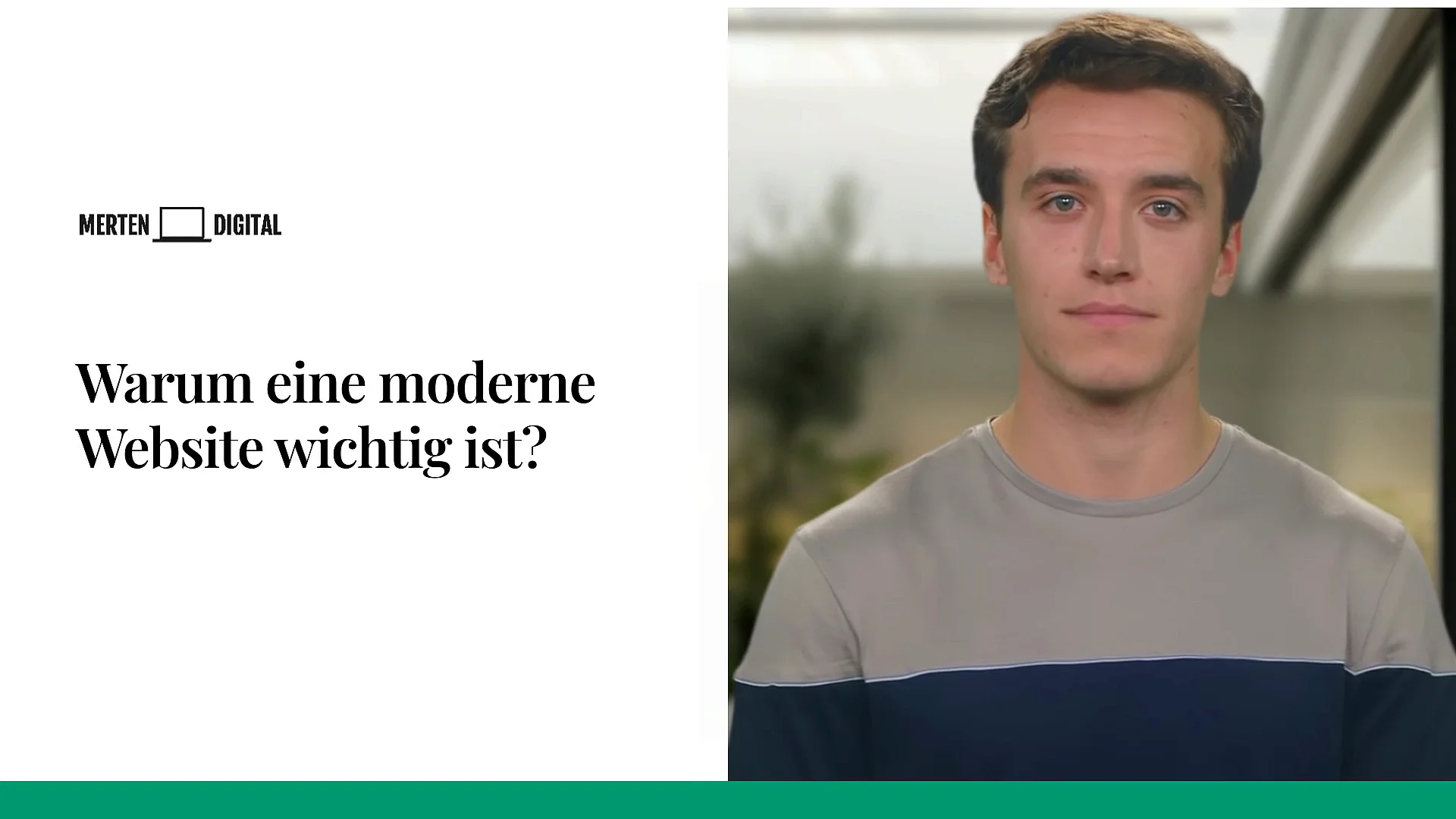 Ein junger Mann blickt direkt in die Kamera. Daneben steht der Text Warum eine moderne Website wichtig ist? unter dem Logo von Merten Digital.
